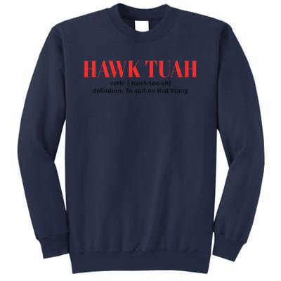 Hawk Tuah Spit On That Thang Funny Hawk Tush Sweatshirt