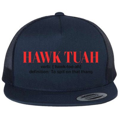 Hawk Tuah Spit On That Thang Funny Hawk Tush Flat Bill Trucker Hat