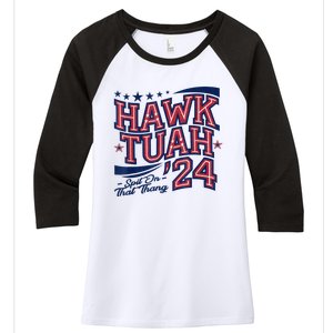 Hawk Tush Spit On That Thing Presidential Candidate Parody Women's Tri-Blend 3/4-Sleeve Raglan Shirt