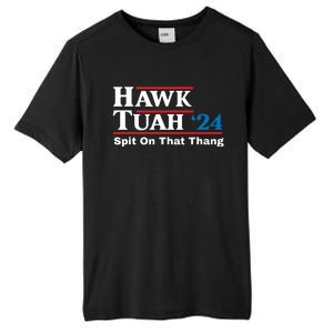 Hawk Tush Spit On That Thing Presidential Candidate Parody Tall Fusion ChromaSoft Performance T-Shirt