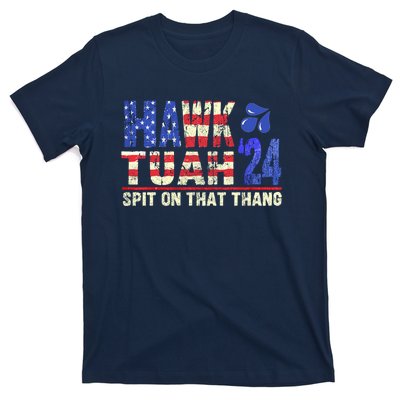 Hawk Tush Spit On That Thing 2024 Gift T-Shirt