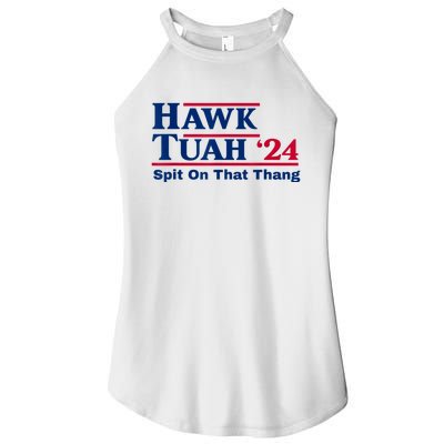 Hawk Tush Spit On That Thing Viral Election Parody Women’s Perfect Tri Rocker Tank