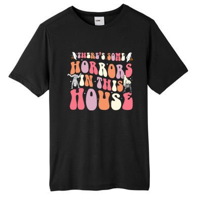 Halloween Theres Some Horrors In This House Funny Gift Tall Fusion ChromaSoft Performance T-Shirt