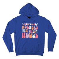 Halloween Theres Some Horrors In This House Funny Gift Hoodie