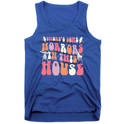 Halloween Theres Some Horrors In This House Funny Gift Tank Top