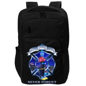 Honor Their Sacrifice Never Forget 911 September 11 Fire Fighters Heroes Impact Tech Backpack