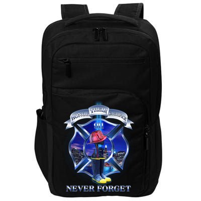 Honor Their Sacrifice Never Forget 911 September 11 Fire Fighters Heroes Impact Tech Backpack