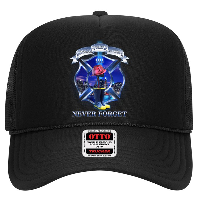 Honor Their Sacrifice Never Forget 911 September 11 Fire Fighters Heroes Trucker Hat
