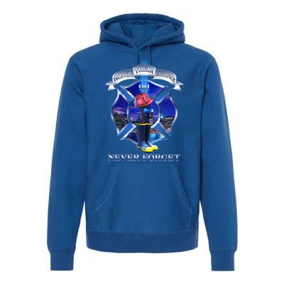 Honor Their Sacrifice Never Forget 911 September 11 Fire Fighters Heroes Premium Hoodie