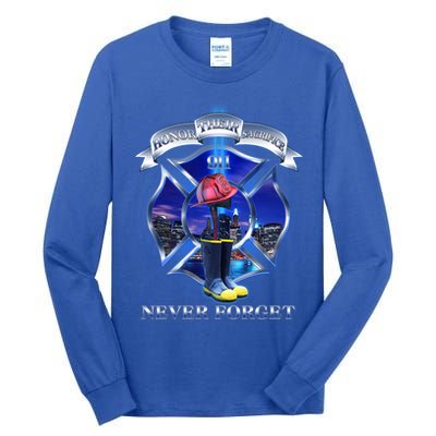 Honor Their Sacrifice Never Forget 911 September 11 Fire Fighters Heroes Tall Long Sleeve T-Shirt