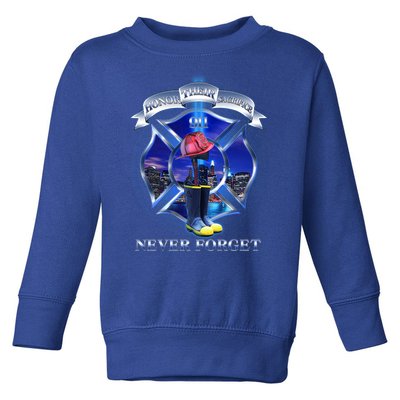 Honor Their Sacrifice Never Forget 911 September 11 Fire Fighters Heroes Toddler Sweatshirt