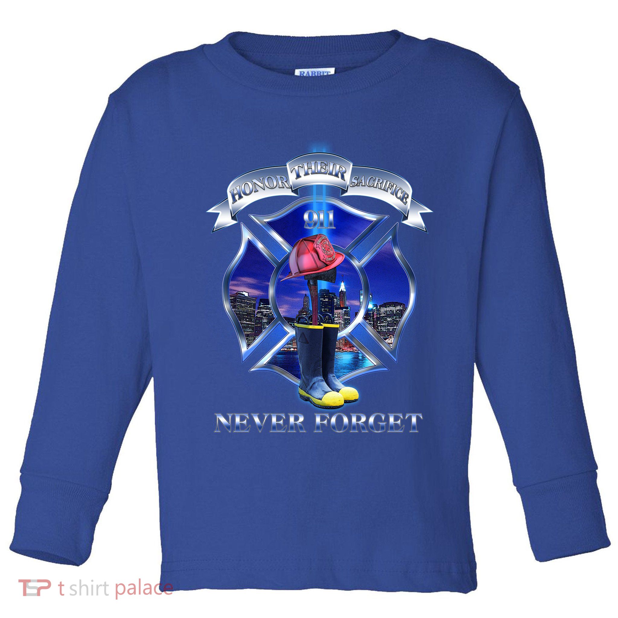 Honor Their Sacrifice Never Forget 911 September 11 Fire Fighters Heroes Toddler Long Sleeve Shirt