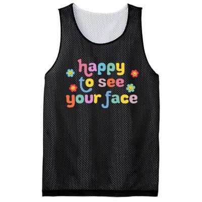 Happy To See Your Face Teachers Students First Day Of School Mesh Reversible Basketball Jersey Tank