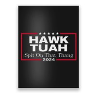 Hawk Tush Spit On That Thang Presidential Candidate Parody Poster