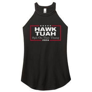 Hawk Tush Spit On That Thang Presidential Candidate Parody Women's Perfect Tri Rocker Tank