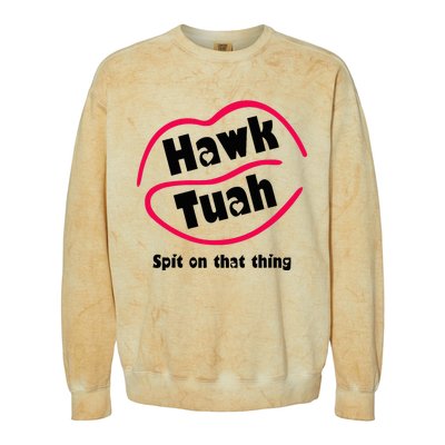 Hawk Tauh Spit On That Thing Retro 2024 Parody Design Colorblast Crewneck Sweatshirt