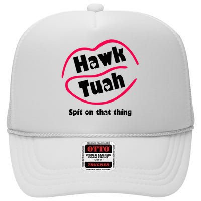 Hawk Tauh Spit On That Thing Retro 2024 Parody Design High Crown Mesh Back Trucker Hat