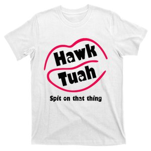 Hawk Tauh Spit On That Thing Retro 2024 Parody Design T-Shirt