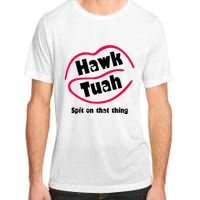 Hawk Tauh Spit On That Thing Retro 2024 Parody Design Adult ChromaSoft Performance T-Shirt