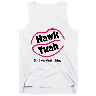 Hawk Tauh Spit On That Thing Retro 2024 Parody Design Tank Top