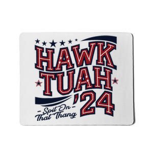 Hawk Tush Spit On That Thing Presidential Parody Design Mousepad