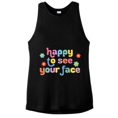 Happy To See Your Face Teachers Students First Day Of School Ladies PosiCharge Tri-Blend Wicking Tank