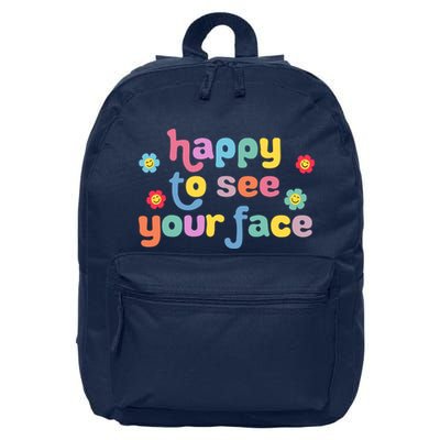 Happy To See Your Face Teachers Students First Day Of School 16 in Basic Backpack