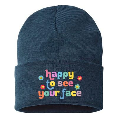 Happy To See Your Face Teachers Students First Day Of School Sustainable Knit Beanie