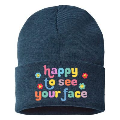 Happy To See Your Face Teachers Students First Day Of School Sustainable Knit Beanie