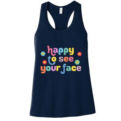 Happy To See Your Face Teachers Students First Day Of School Womens Tank Top