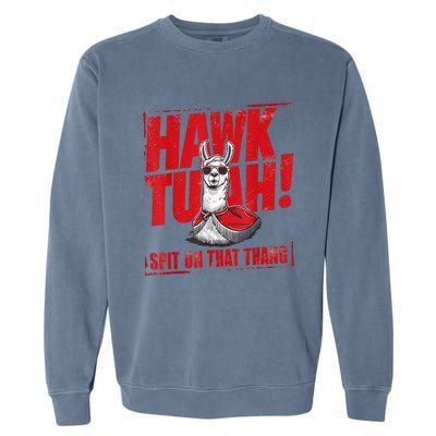 Hawk Tuah Spit On That Thang Funny Llama Garment-Dyed Sweatshirt