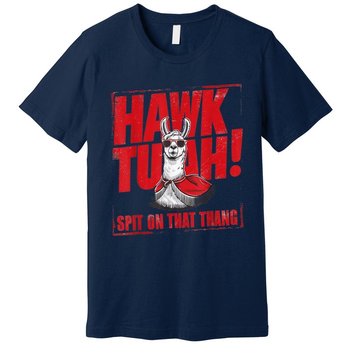 Hawk Tuah Spit On That Thang Funny Llama Premium T-Shirt