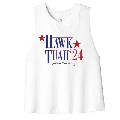 Hawk Tuah Spit On That Thang Funny Viral 24 Election Women's Racerback Cropped Tank