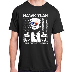 Hawk Tuah Spit On That Thang Trump Adult ChromaSoft Performance T-Shirt