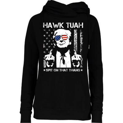 Hawk Tuah Spit On That Thang Trump Womens Funnel Neck Pullover Hood