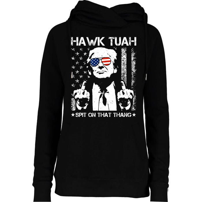 Hawk Tuah Spit On That Thang Trump Womens Funnel Neck Pullover Hood