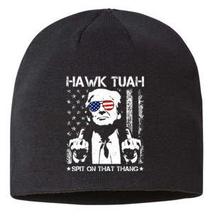 Hawk Tuah Spit On That Thang Trump Sustainable Beanie