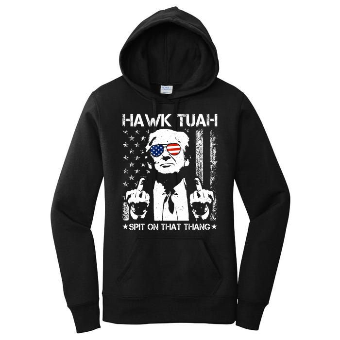 Hawk Tuah Spit On That Thang Trump Women's Pullover Hoodie