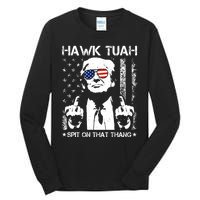 Hawk Tuah Spit On That Thang Trump Tall Long Sleeve T-Shirt