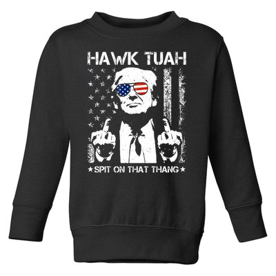 Hawk Tuah Spit On That Thang Trump Toddler Sweatshirt