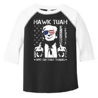 Hawk Tuah Spit On That Thang Trump Toddler Fine Jersey T-Shirt