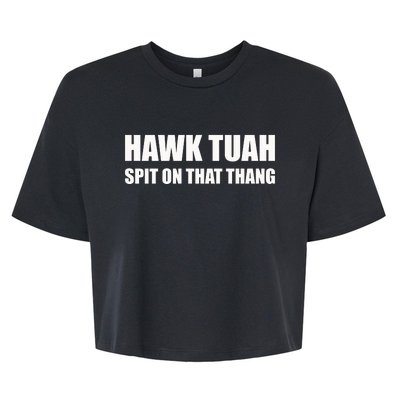 Hawk Tuah Spit On That Thang Bella+Canvas Jersey Crop Tee