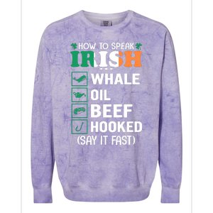 How To Speak Irish Funny Colorblast Crewneck Sweatshirt