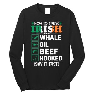 How To Speak Irish Funny Long Sleeve Shirt