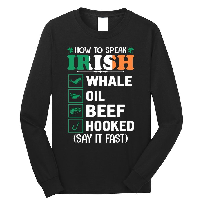 How To Speak Irish Funny Long Sleeve Shirt