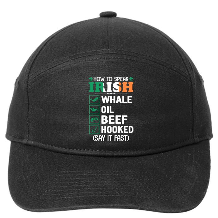 How To Speak Irish Funny 7-Panel Snapback Hat