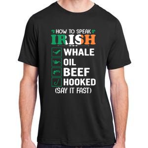 How To Speak Irish Funny Adult ChromaSoft Performance T-Shirt