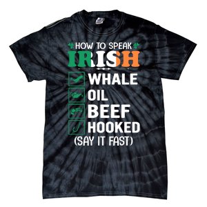 How To Speak Irish Funny Tie-Dye T-Shirt