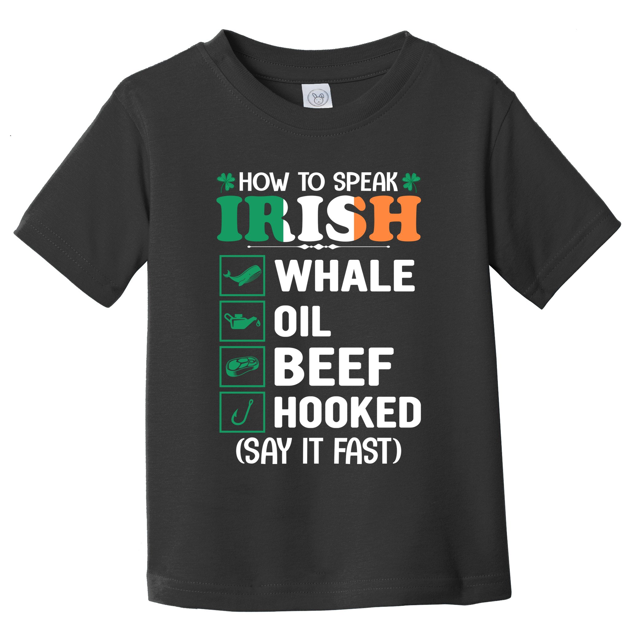 How To Speak Irish Funny Toddler T-Shirt