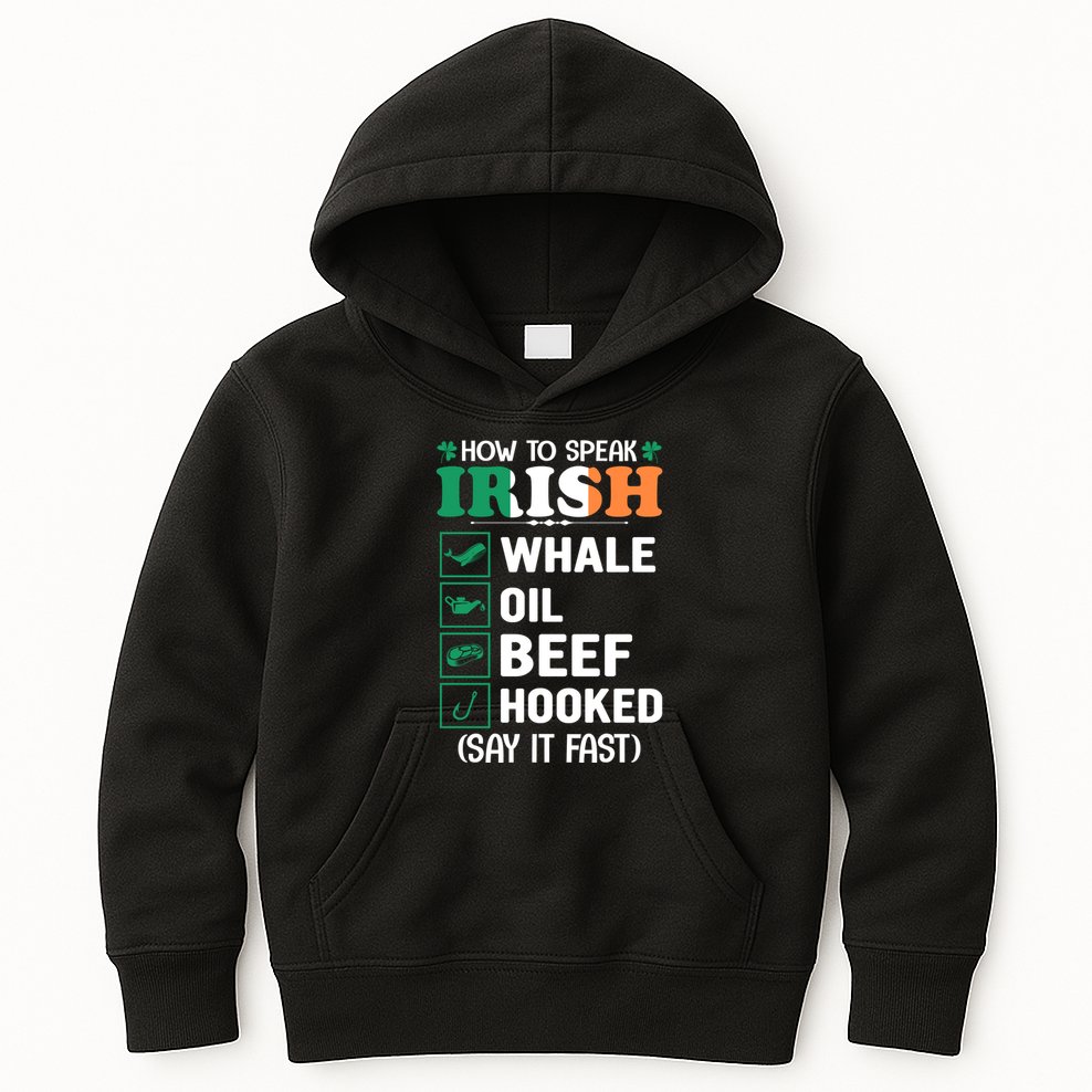 How To Speak Irish Funny Kids Hoodie